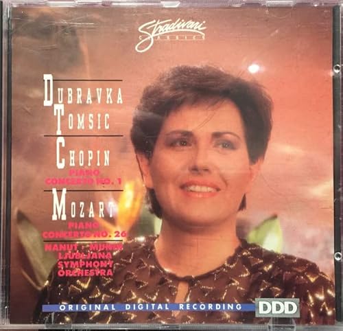 CHOPIN PIANO CONCERTO no 1 / MOZART PIANO CONCERTO no 26 DUBRAVKA TOMSIC CHOPIN PIANO CONCERTO no 1 / MOZART PIANO CONCERTO no 26 DUBRAVKA TOMSIC von Pre Play