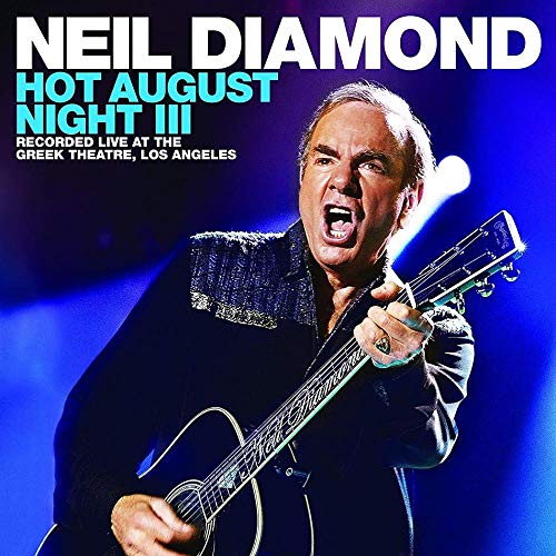 DIAMOND,NEIL - HOT AUGUST NIGHT III (2CD) (1 CD)