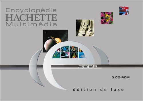 Encyclopédie Hachette 2005 deluxe CD