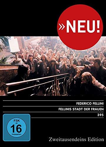 Fellinis Stadt der Frauen. Zweitausendeins Edition Film 395. Fellinis Stadt der Frauen. Zweitausendeins Edition Film 395. von Zweitausendeins