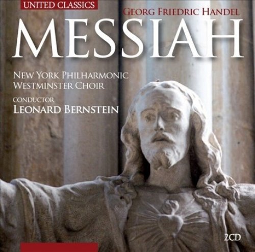 HANDEL / NEW YORK PHILHARMONIC / BERNSTEIN - MESSIAH (2 CD) von United Classics
