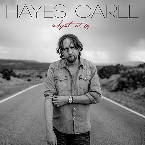 HAYES,CARLL - WHAT IT IS (1 LP)