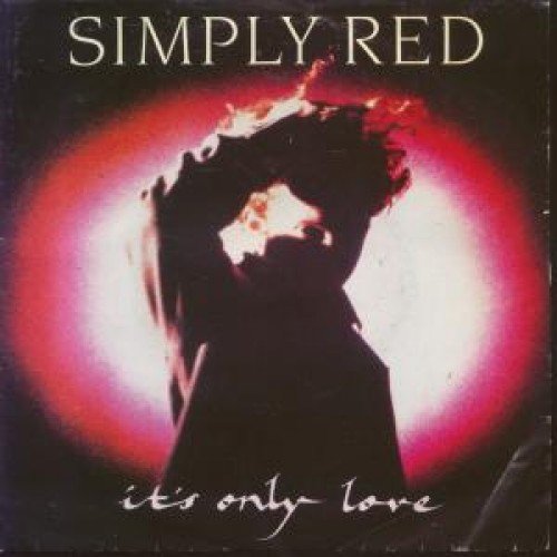 IT'S ONLY LOVE 7 INCH (7" VINYL 45) UK WEA 1989