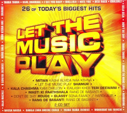 LET THE MUSIC PLAY - 26 of Today's Biggest Hits (Bollywood Soundtrack CD) 2006 - 2 CD Pack