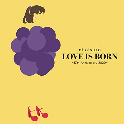 LOVE IS BORN ~17th Anniversary 2020~(CD)