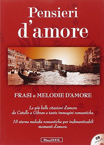 Libri Pensieri D'amore - Frasi E Melodie D'Amore (Libro+Cd)