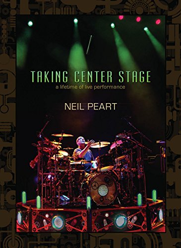 Neil Peart - Taking Center Stage-A Lifetime of Live Performance - DVD