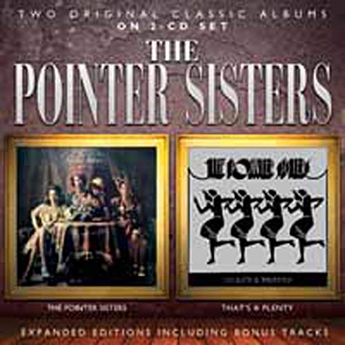 POINTER SISTERS - POINTER SISTERS / THAT S A PLENTY: EXPANDED EDITIONS (1 CD)