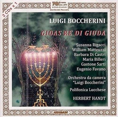 Rigacci, Di Castri, Billeri, Matteuzi, S - Boccherini - Gioas Re Di Giuda (2 CD) von Bongiovanni