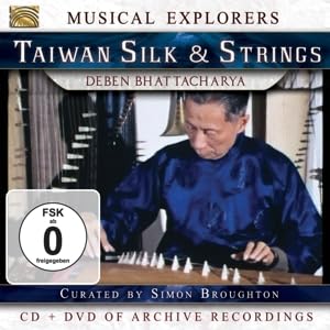 TAIWAN SILK & STRINGS - DEBEN BHATTACHARYA (1 CD)