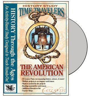 The American Revolution CD (Time Travelers History Study) by Amy Pak (2007-05-03)