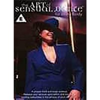 The Art Of Sensual Dance For Everybody The Art Of Sensual Dance For Everybody