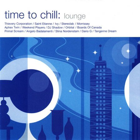 Various Artists - Time To Chill: Lounge (1 CD)