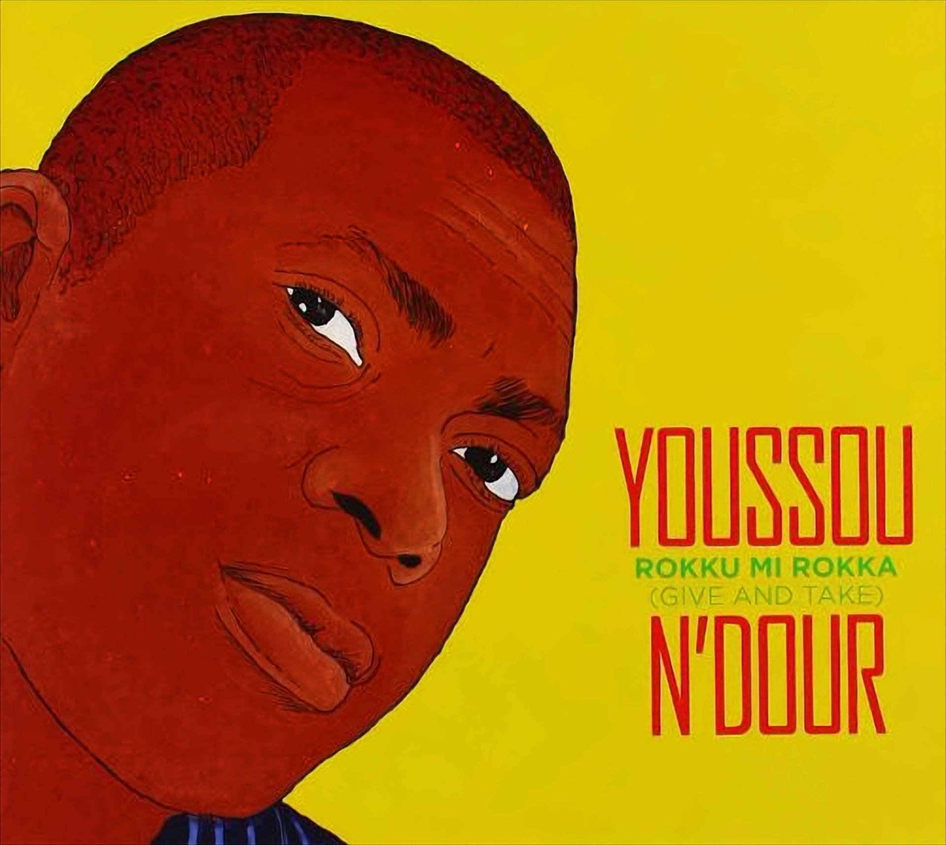 Youssou N'Dour: Rokku Mi Rokka (Give and Take)