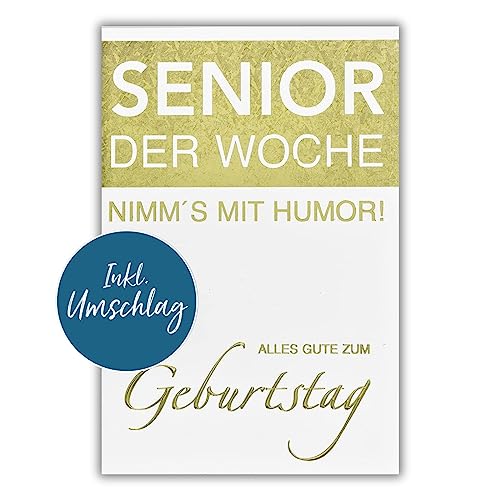 bsb - Glückwunsch Karte zum Geburtstag 11,5 x 17,0 cm - hochwertige Geburtstagskarte mit Umschlag - schöne Geburtstagskarten für Frauen & Männer - Glückwunschkarte Senior der Woche von bsb