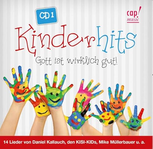Kinderhits: Gott ist wirklich gut! von cap-Verlag