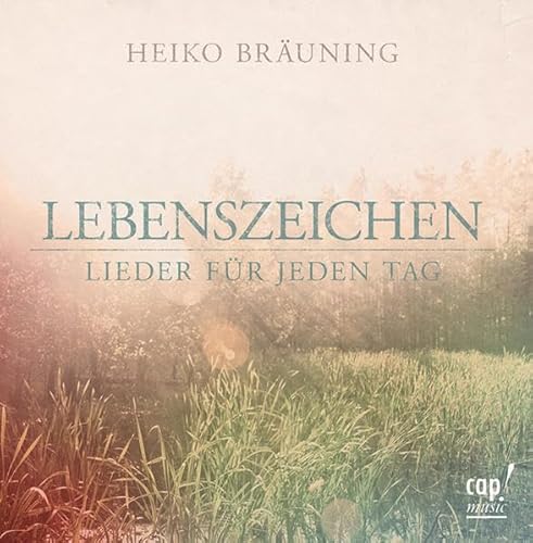 Lebenszeichen: Lieder für jeden Tag (CD) von cap-Verlag