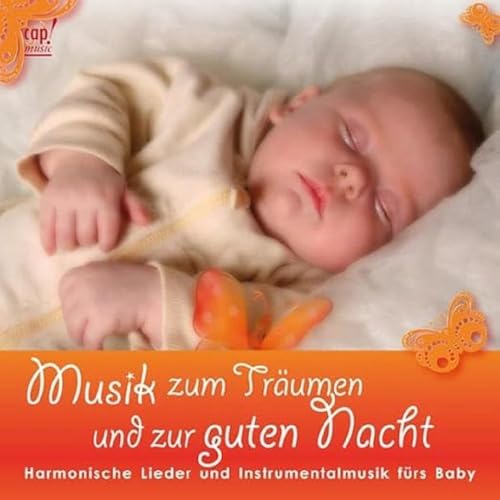Musik zum Träumen und zur Guten Nacht (Musik für Baby) von cap-Verlag