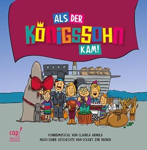 Als der Königssohn kam (Musical-Hörspiel) von cap-music