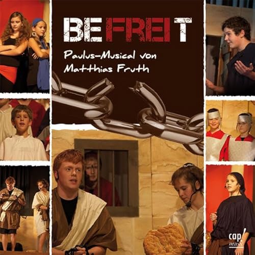 Befreit Paulus-Musical Befreit Paulus-Musical von cap-music