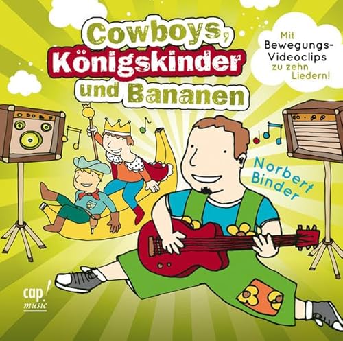 Cowboys, Königskinder und Bananen von cap-music