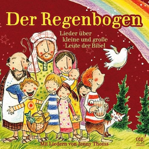 Der Regenbogen (Lieder über kleine und große Leute der Bibel) von cap-music