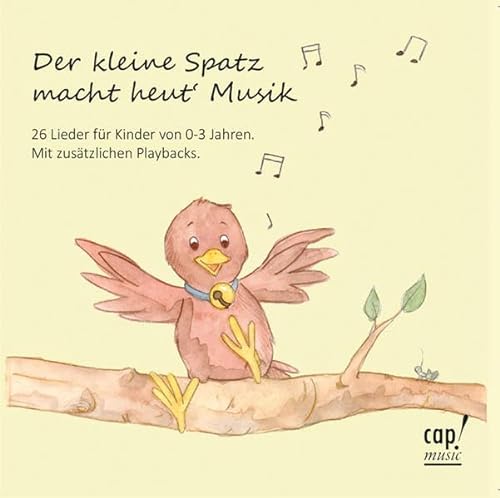 Der kleine Spatz macht heut Musik (CD) von cap-music