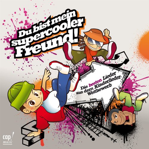 Du bist mein supercooler Freund Du bist mein supercooler Freund von cap-music
