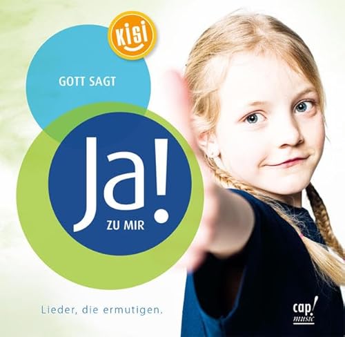 Gott sagt Ja zu mir - Lieder, die ermutigen. Gott sagt Ja zu mir - Lieder, die ermutigen. von cap-music