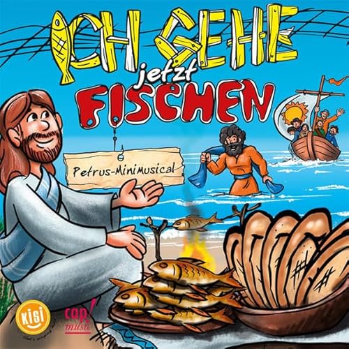 Ich gehe jetzt fischen (Petrus-Minimusical) von cap-music