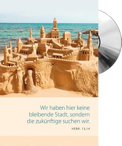 Jahreslosung 2013 - Wir haben hier keine bleibende Stadt (XL-CD-Card) (Motiv Sandburg) von cap-music