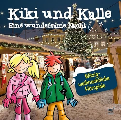 Kiki & Kalle Eine wundersame Nacht von cap-music