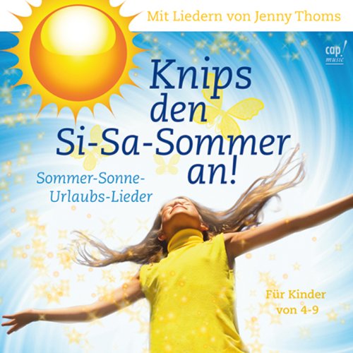Knips den Si-Sa-Sommer an von cap-music