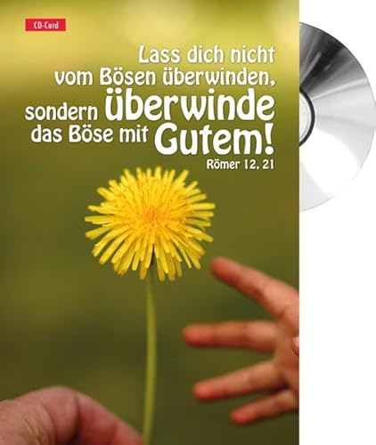Lass dich nicht vom Bösen überwinden (CD-Card) Jahreslosung 2011 von cap-music