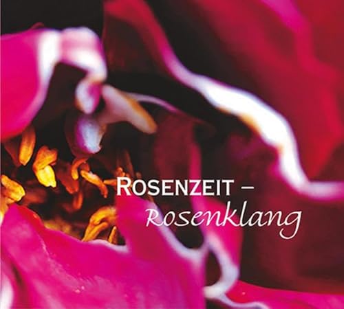 Rosenzeit - Rosenklang von cap-music