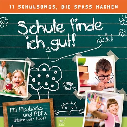 Schule finde ich gut von cap-music