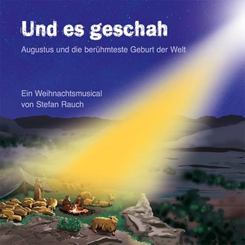 Und es geschah - Augustus und die berühmteste Geburt der Welt (Weihnachtsmusical) von cap-music