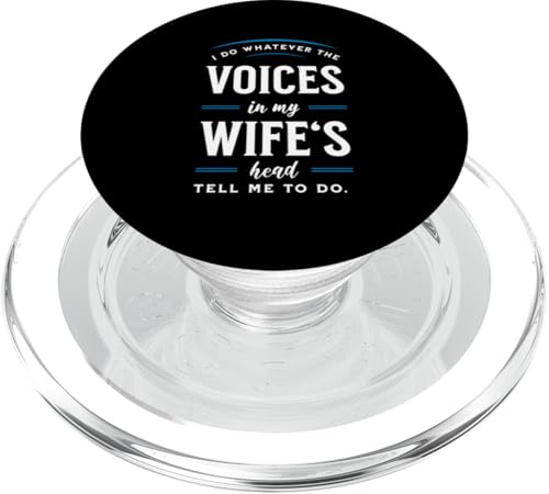 I Do Whatever The Voices In My Wifes Head Tell Me To Do PopSockets PopGrip für MagSafe I Do Whatever The Voices In My Wifes Head Tell Me To Do PopSockets PopGrip für MagSafe von charlize_merch_style