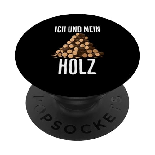 Ich Und Meine Baumstämme Lustiges Holzfäller PopSockets Klebender PopGrip von charlize_merch_style