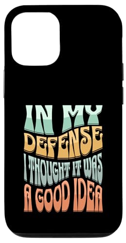 In My Defense, I Thought It Was a Good Idea Lustiges Hülle für iPhone 12/12 Pro In My Defense, I Thought It Was a Good Idea Lustiges Hülle für iPhone 12/12 Pro von charlize_merch_style