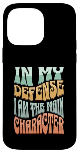 In My Defense I Am The Main Character Lustiges Hülle für iPhone 14 Pro Max In My Defense I Am The Main Character Lustiges Hülle für iPhone 14 Pro Max von charlize_merch_style