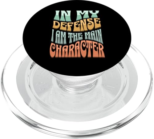 In My Defense I Am The Main Character Lustiges PopSockets PopGrip für MagSafe In My Defense I Am The Main Character Lustiges PopSockets PopGrip für MagSafe von charlize_merch_style