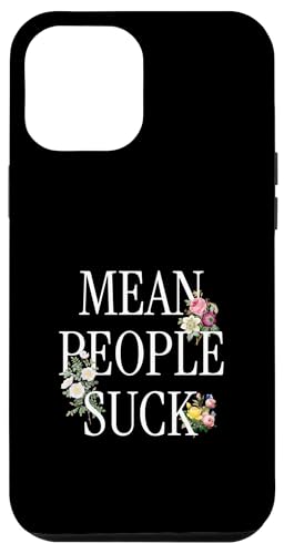 Mean People Suck Lustiges Blumen Inspiration Hülle für iPhone 12 Pro Max Mean People Suck Lustiges Blumen Inspiration Hülle für iPhone 12 Pro Max von charlize_merch_style