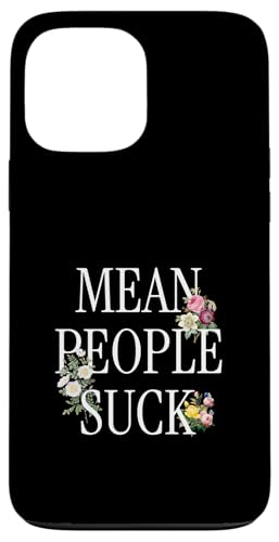Mean People Suck Lustiges Blumen Inspiration Hülle für iPhone 13 Pro Max Mean People Suck Lustiges Blumen Inspiration Hülle für iPhone 13 Pro Max von charlize_merch_style