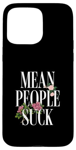Mean People Suck Lustiges Blumen Inspiration Hülle für iPhone 15 Pro Max Mean People Suck Lustiges Blumen Inspiration Hülle für iPhone 15 Pro Max von charlize_merch_style