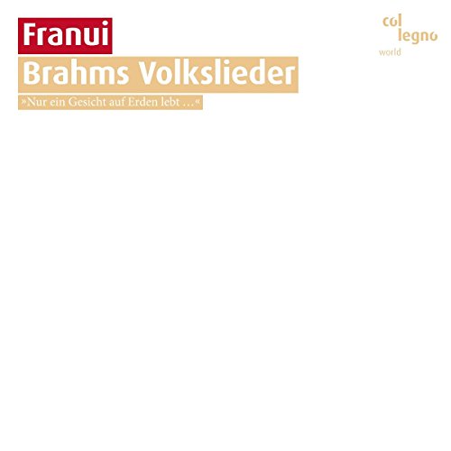 Brahms Volkslieder Brahms Volkslieder von COL LEGNO