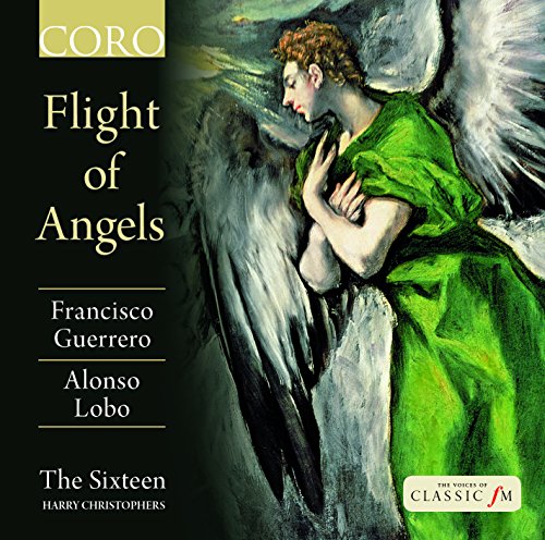 Guerrero/Lobo: Flight of Angels - Music from the Golden Age in Spain von coro
