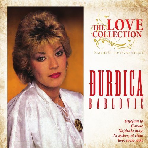 DJURDJICA BARLOVIC - Najljepse ljubavne pjesme, 2012 (CD) von croatia records