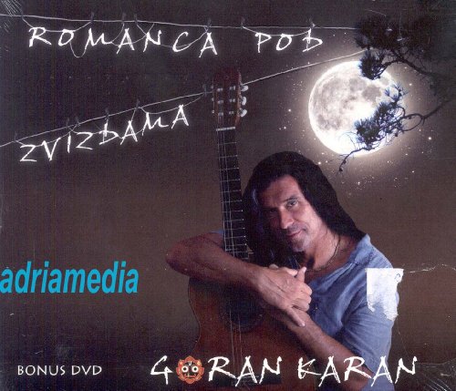 GORAN KARAN - Romanca pod zvizdama, 2011 (CD + DVD) von croatia records