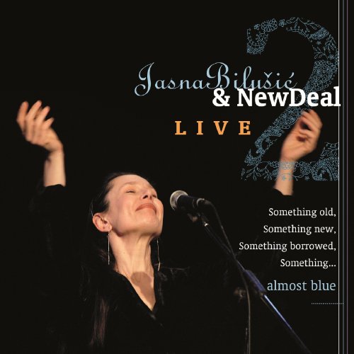 JASNA BILUSIC & NEW DEAL - Live, Album 2011 (2 CD) von croatia records